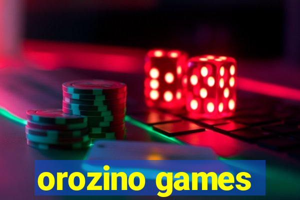 orozino games